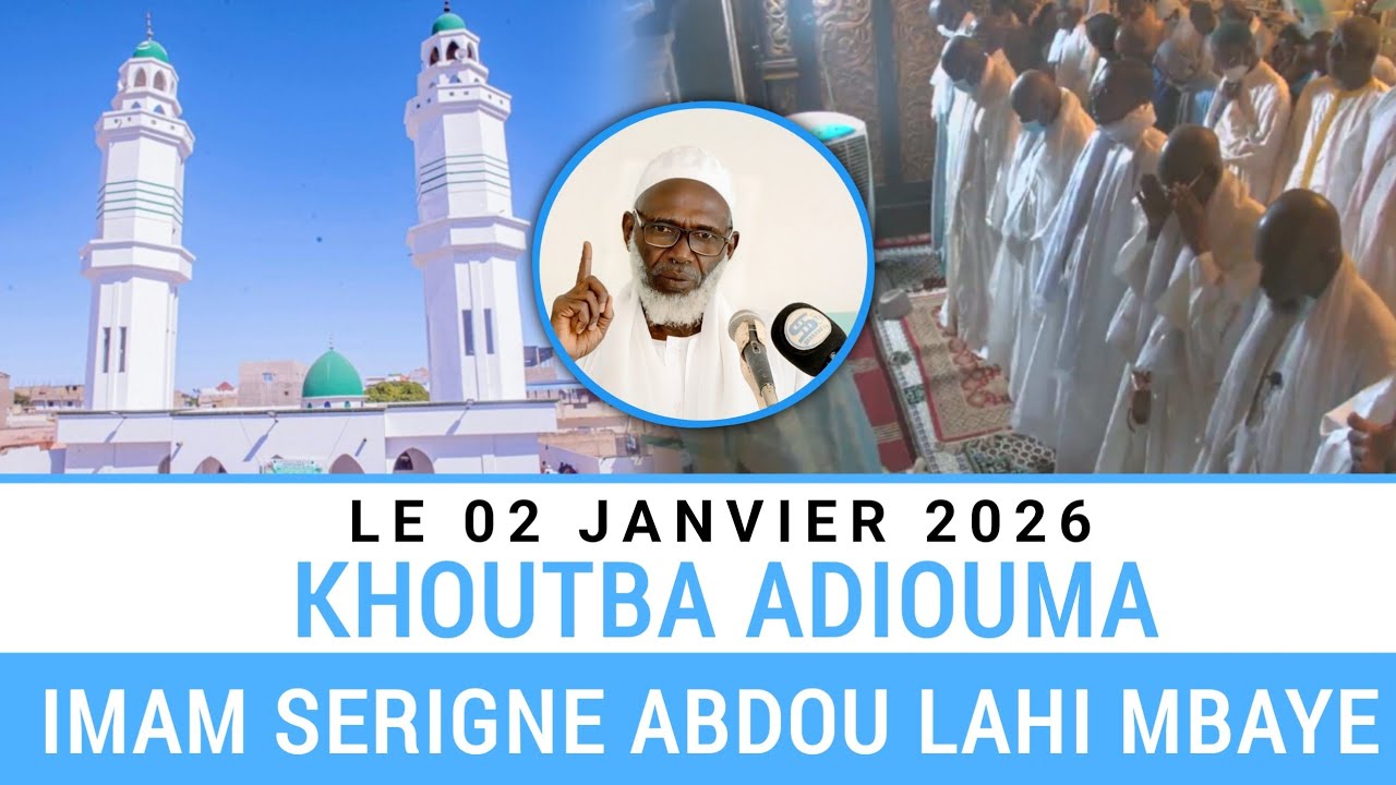 Khoutba imam Serigne Abdou Lahi Mbaye du 2 janvier 2026