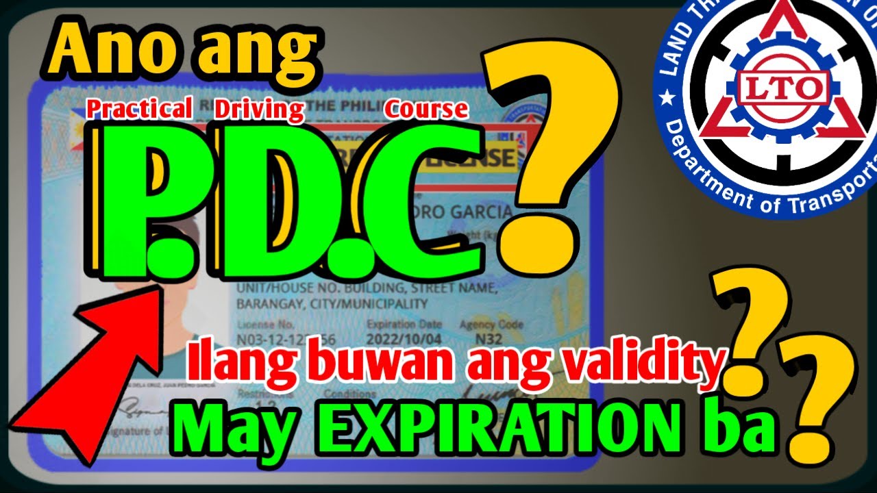 May EXPIRATION ba ang PRACTICAL DRIVING COURSE Certificate (PDC) Ano ang PDC?