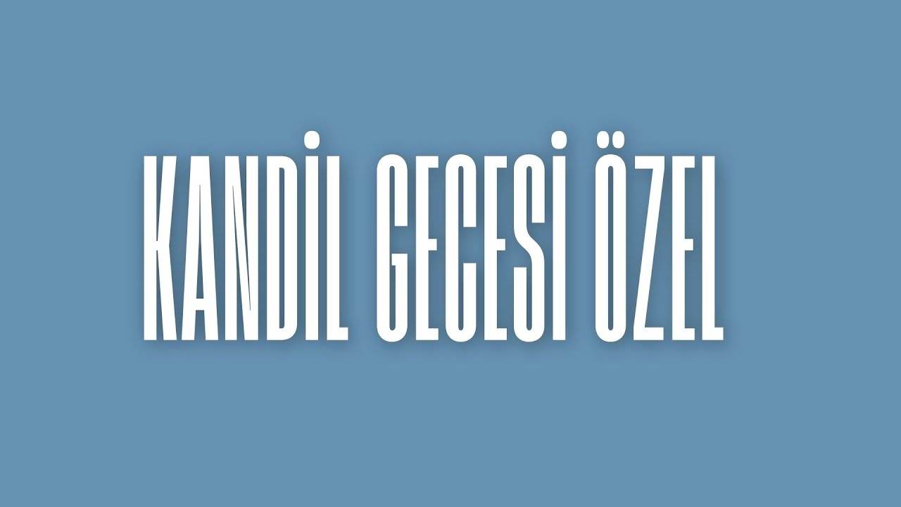 Berat kandili özel | Arif Yıldız