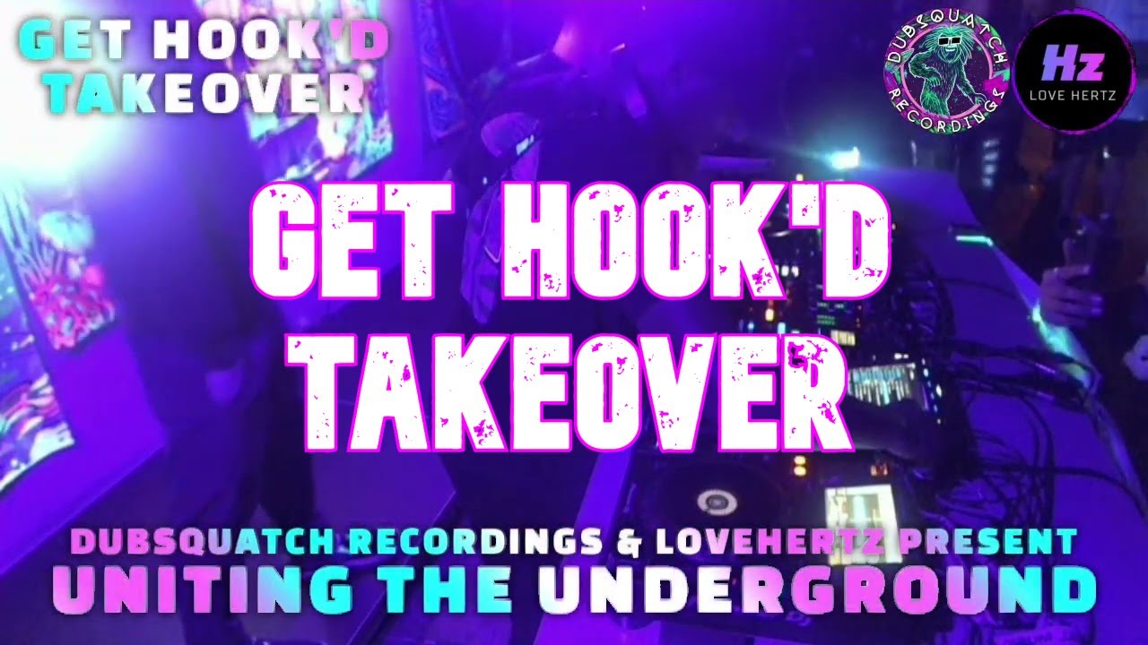 DSR X LHZ Present - UNITING THE UNDERGROUND 'GET HOOK'D TAKEOVER' - LIVE DJ SET