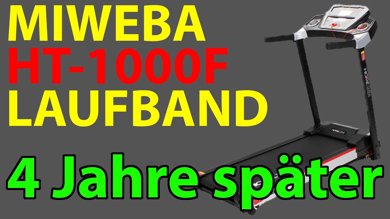 MIWEBA - HT-1000F - Laufband - nach 4 Jahren Nutzung