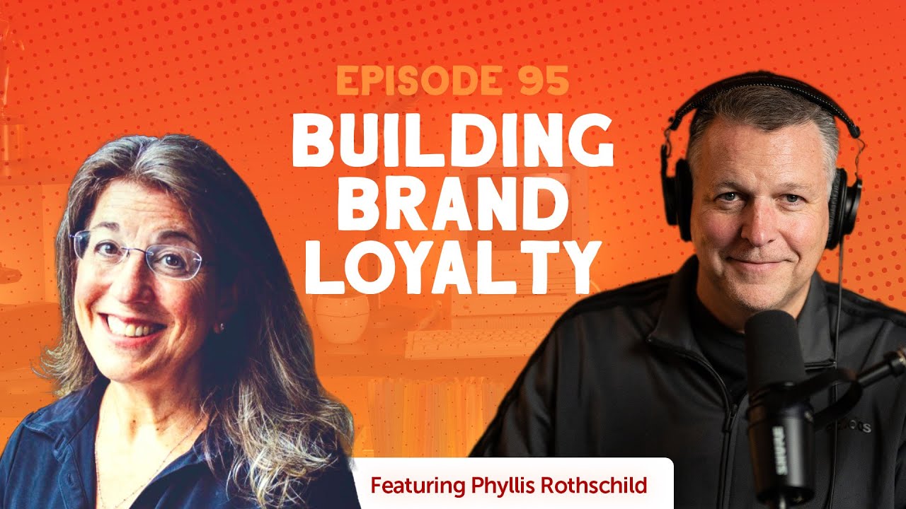 Building Brand Loyalty ft. Phyllis Rothschild | Brand Story Ep. 95