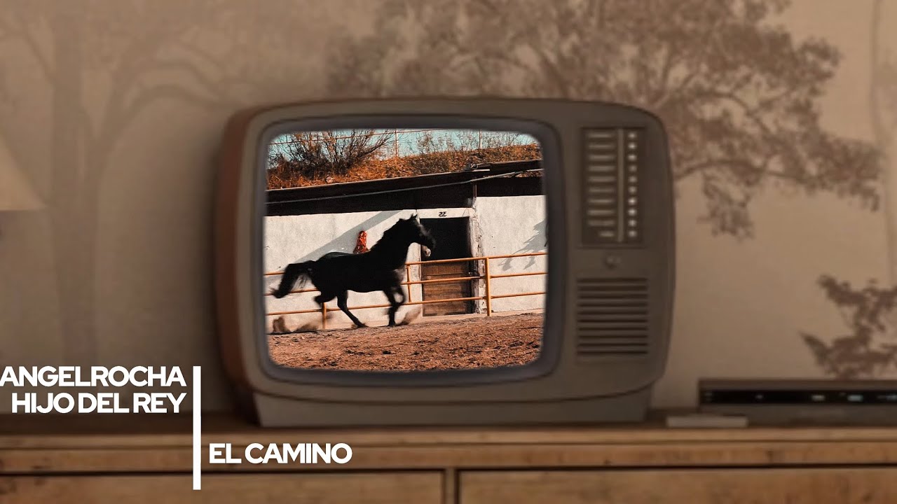 El Camino-Angel Rocha Hijo del Rey