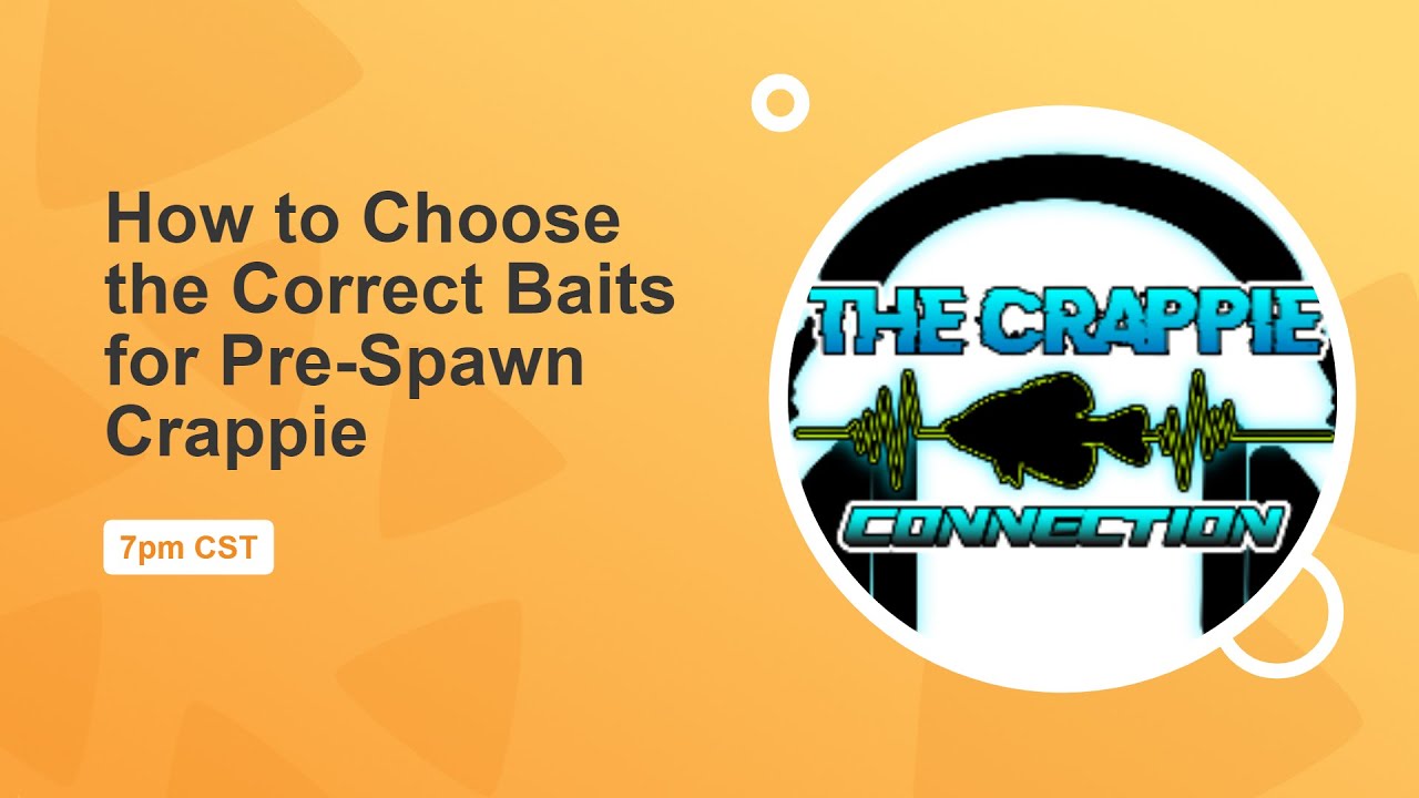 How to Choose the Right Baits for Pre-Spawn Crappie Live Q&A Guest Matthew Rodgers