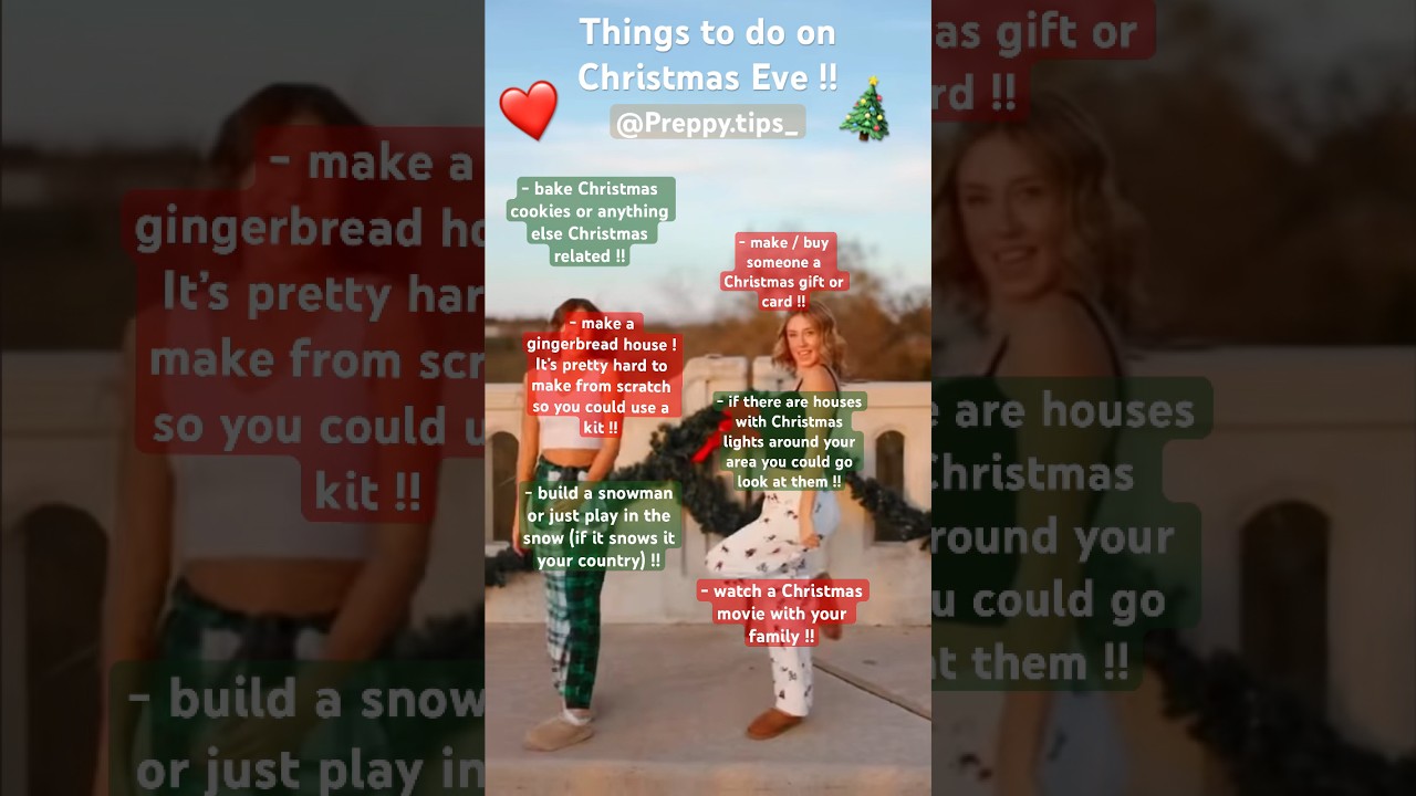 Things to do on Christmas Eve !! ❤️🤍💚🤎#preppy #fypシ #viral #advice #tips #christmas #thingstodo