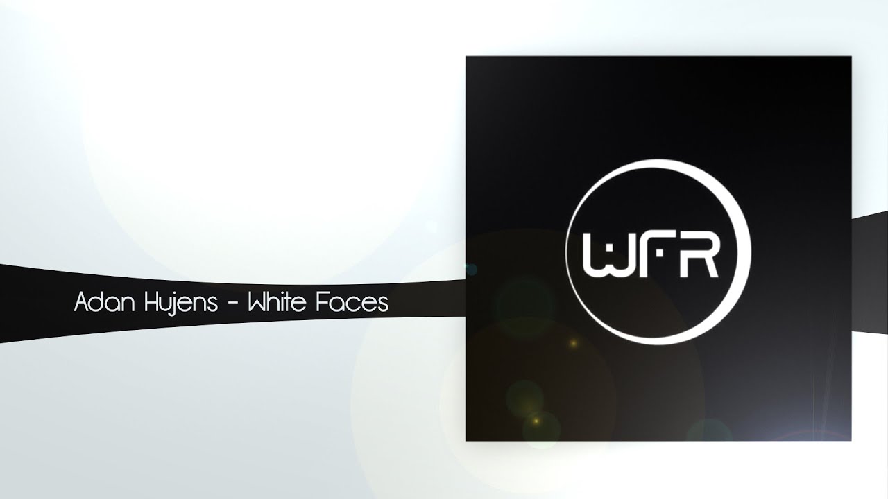 Adan Hujens - White Faces (Original Mix) [White Face Recordings]