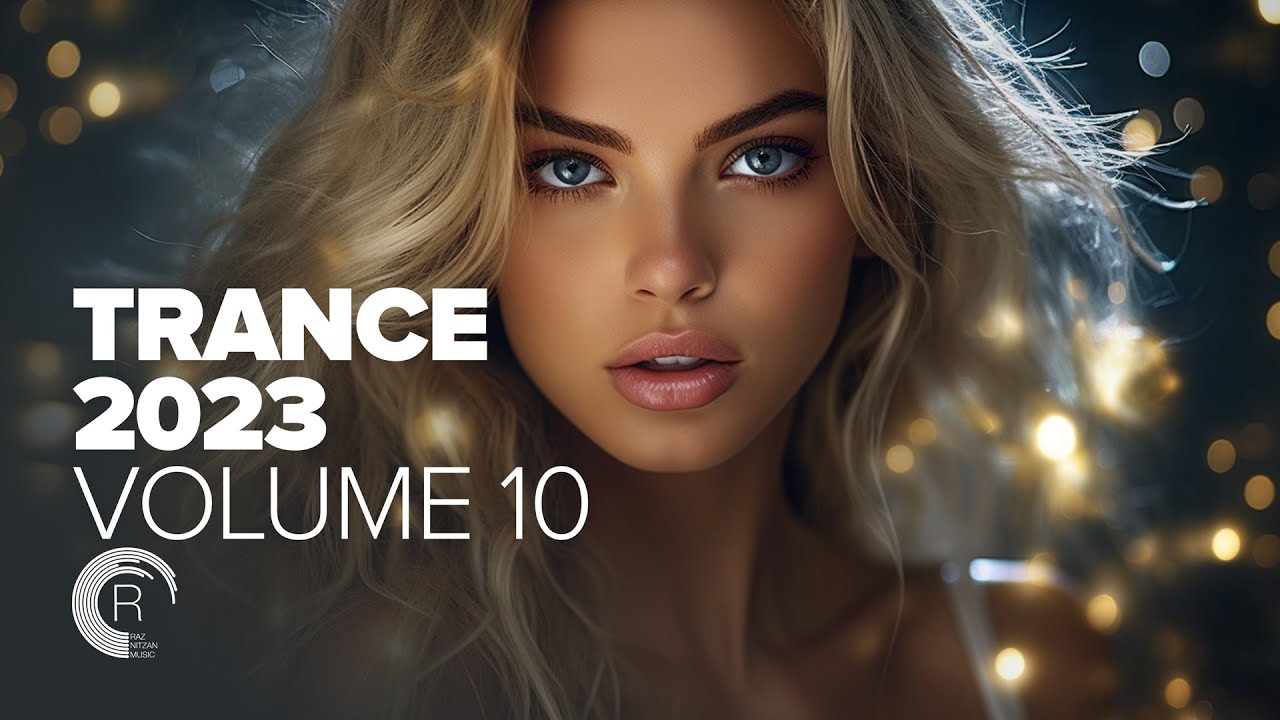 TRANCE 2023 VOL. 10 [FULL ALBUM]