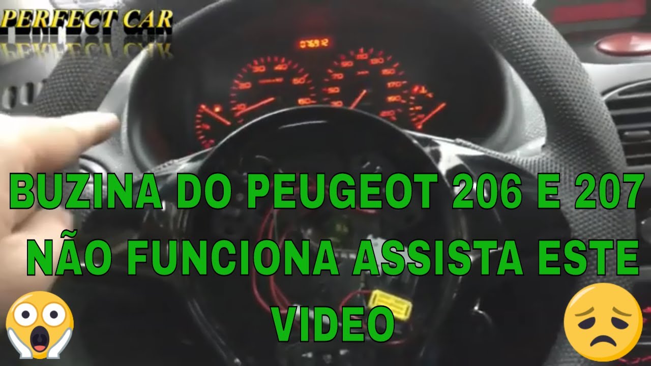CARLOS -A  BUZINA PAROU DE FUNCIONAR ? PEUGEOT 206 E 207 ,VAMOS TESTAR PASSO A PASSO.