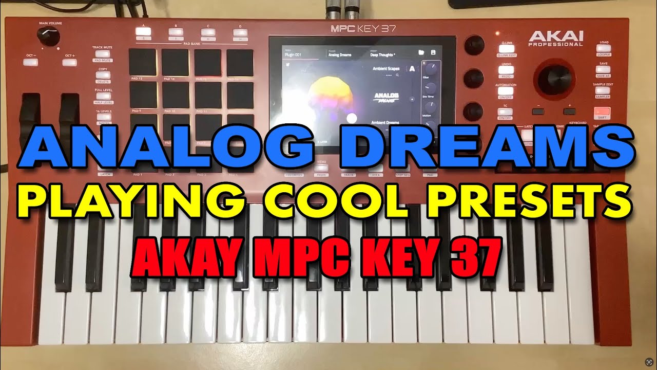 NO TALKING  MPC KEY 37  NI Analog Dreams - Playing cool presets, pads, synth, leads  #akai #mpckey37
