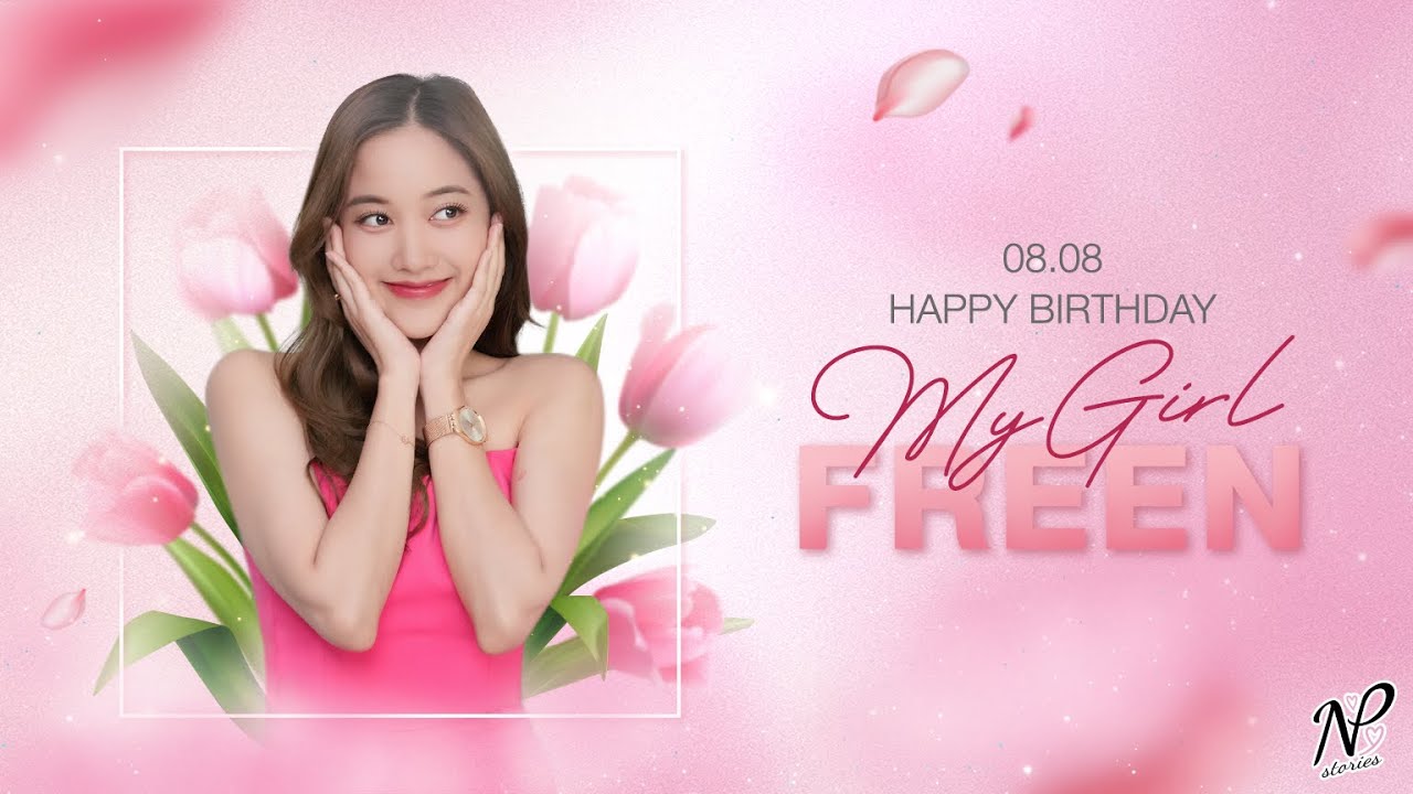 NPStories EP.53 | 08.08 Happy Birthday my girl FREEN
