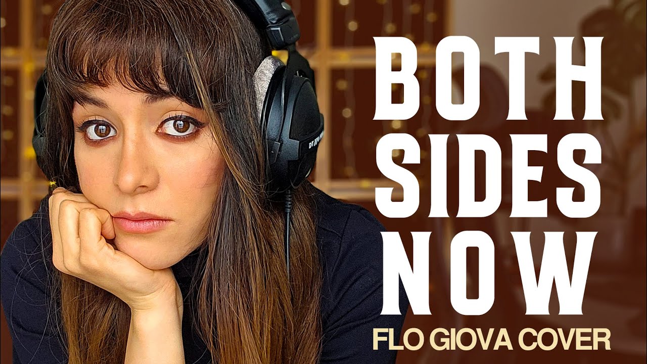 Both Sides Now - Joni Mitchell  |  Acoustic Cover by Flo