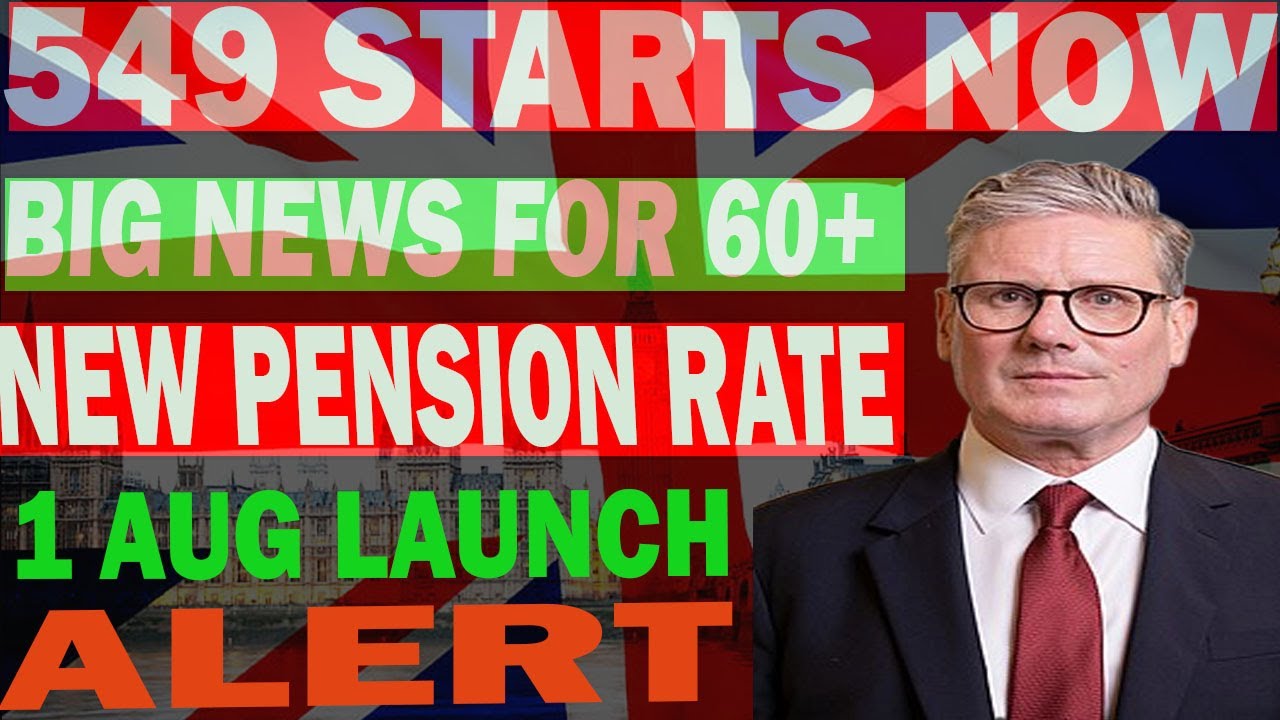&pound;549 Weekly State Pension Begins 1st August &ndash; Big News for Over-60s in the UK!