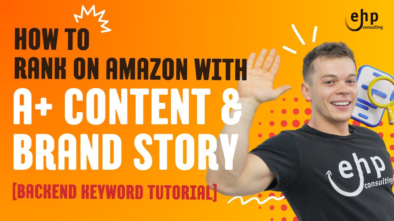 How To Rank On Amazon With A+ Content & Brand Story - Backend Keyword Tutorial