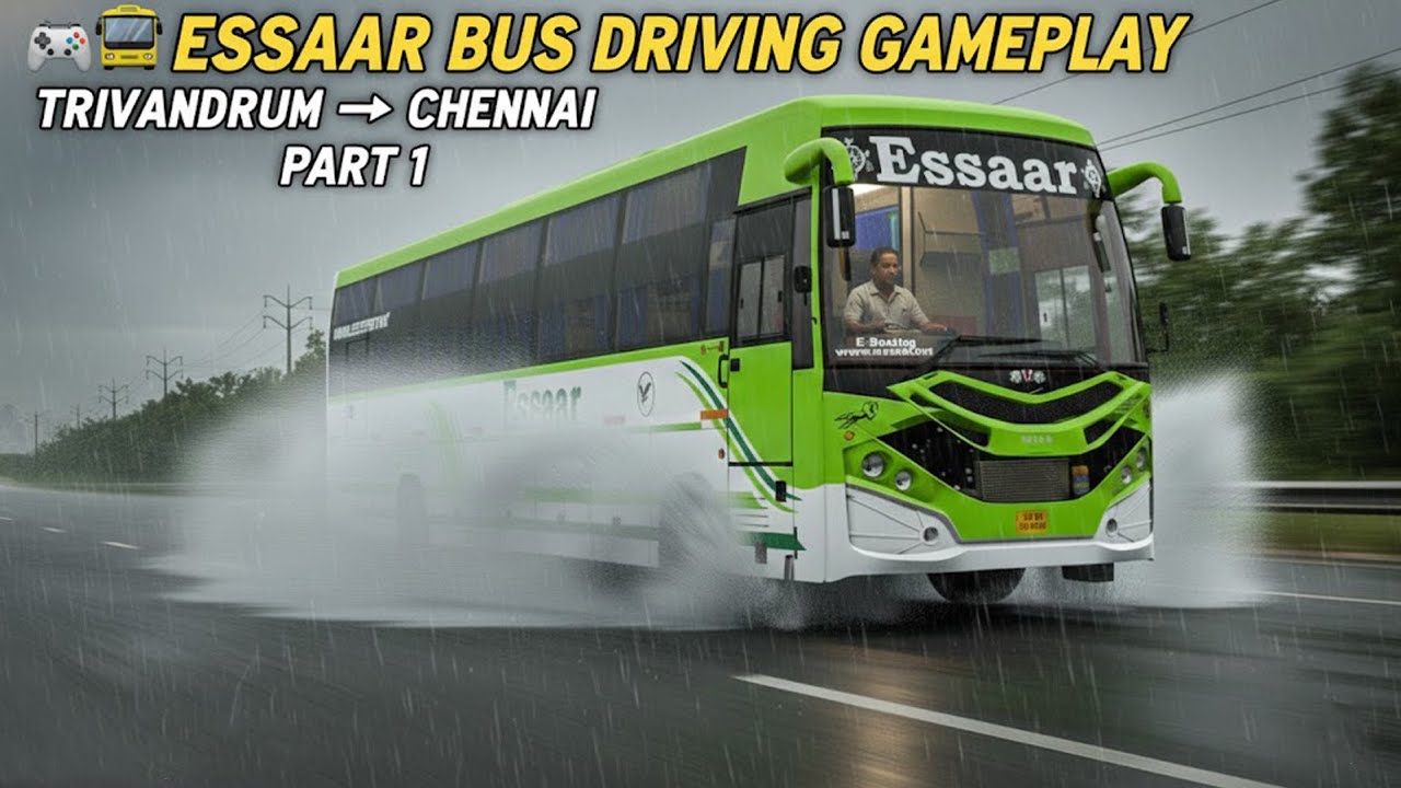 🎮🚌 ESSAAR BUS DRIVING GAMEPLAY | TRIVANDRUM → CHENNAI | PART 1