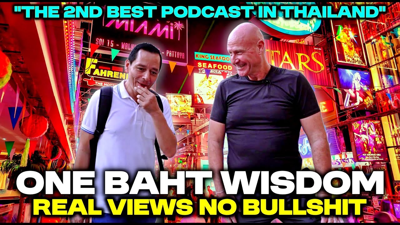 ▶️ONE BAHT WISDOM 3 | Why Thai Bargirl Scam Stories Are Scamming Viewers | Q&A | With @karlsthailand