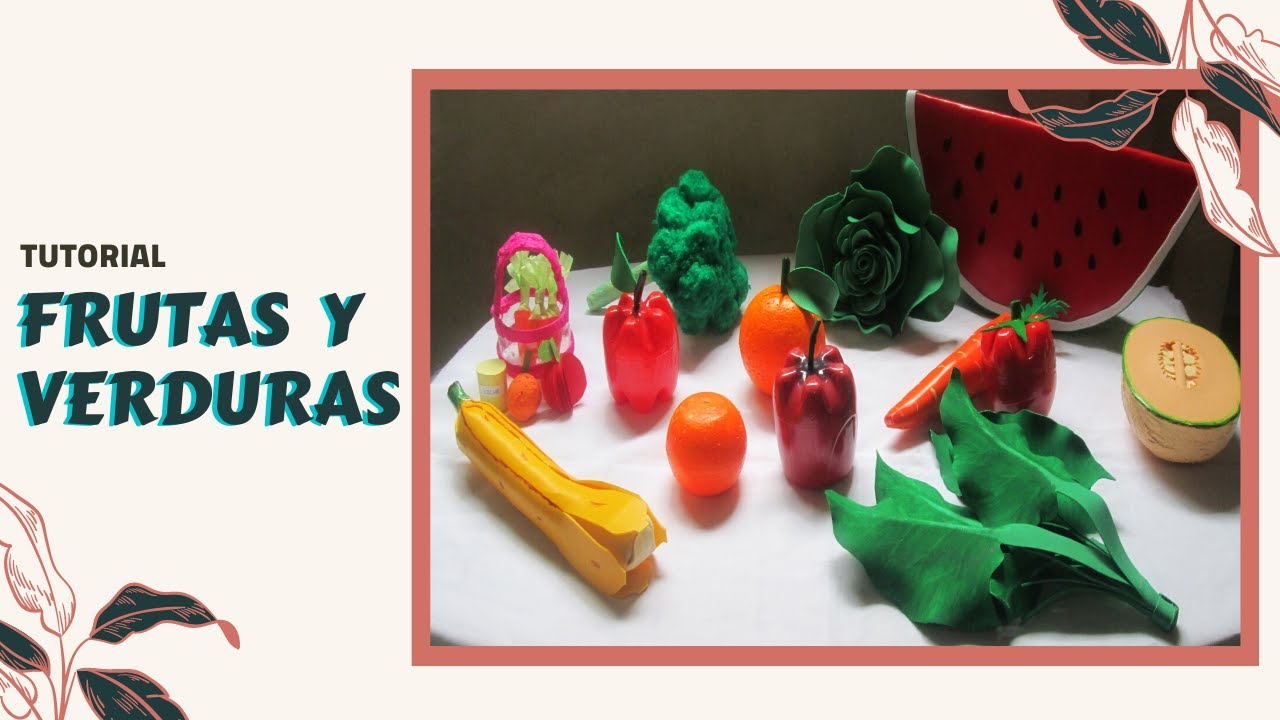 😁Cómo hacer FRUTAS Y VERDURAS con RECICLAJE ♻️