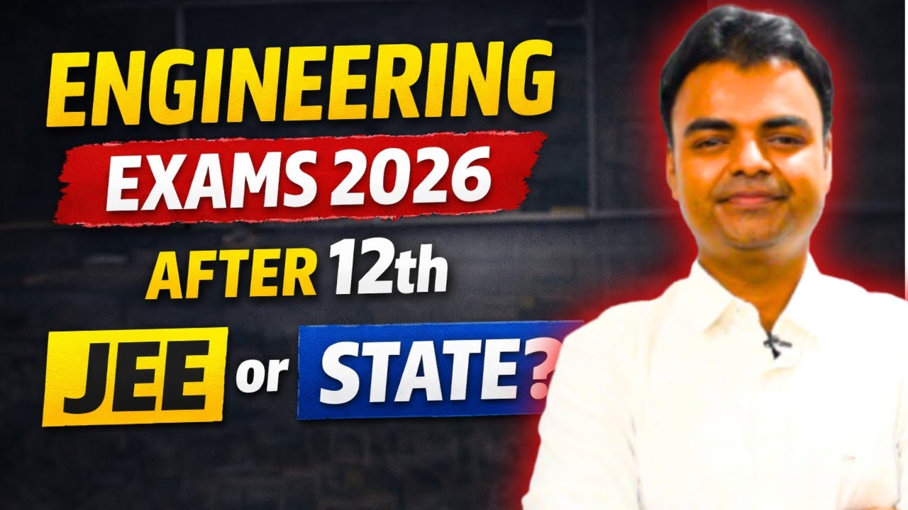 Engineering Entrance Exams 2026 After 12th | JEE & State-Wise BTech Exams