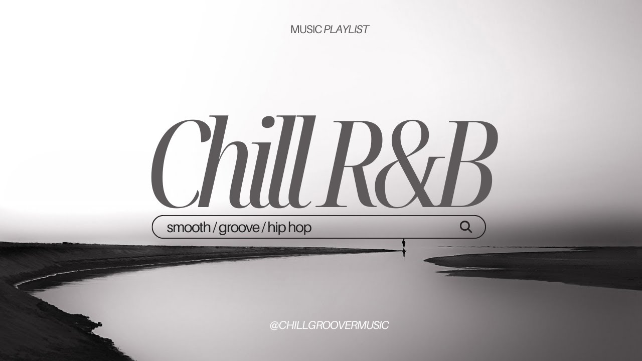 🎧 𝙋𝙇𝘼𝙔𝙇𝙄𝙎𝙏. Chill R&B / Hip hop with smooth groove / Mellow deep 808 bass