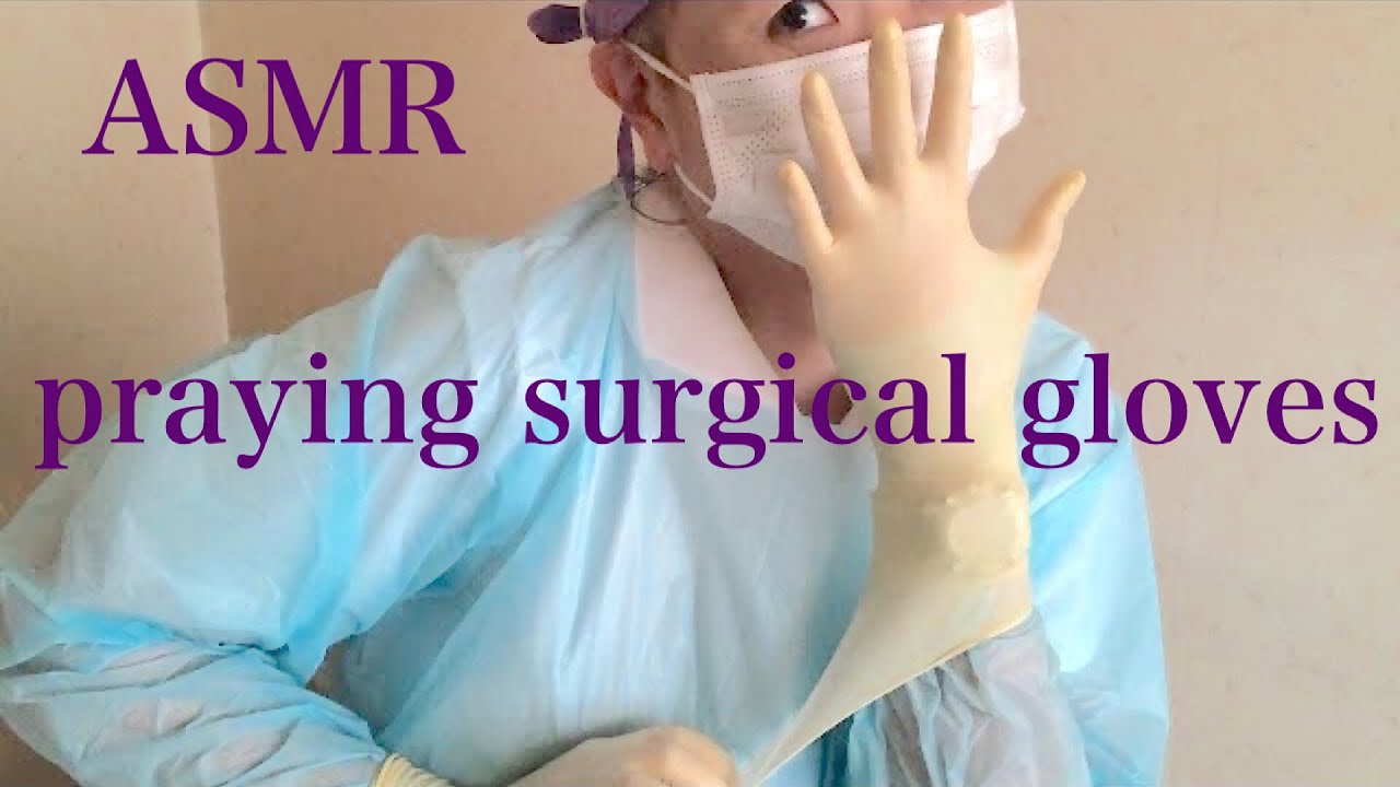 【ASMR】latex gloves sounds🧤praying surgical gloves🧤