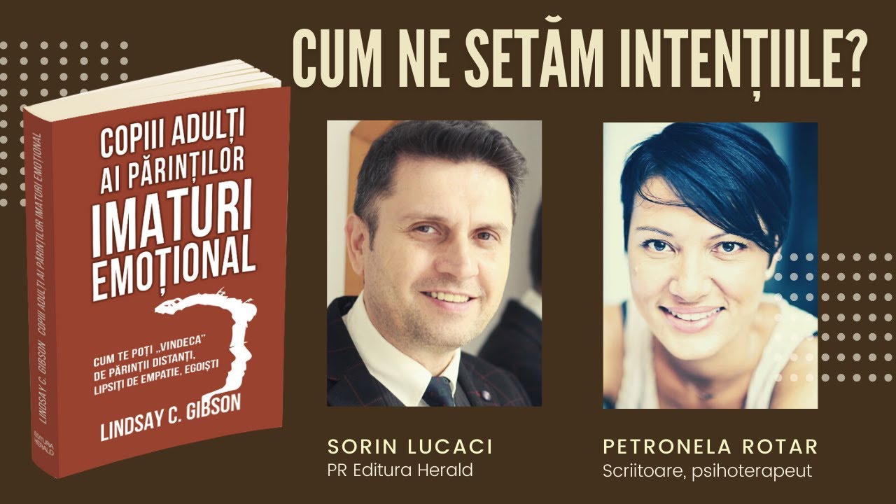 Petronela Rotar - Cum ne setăm intențiile?