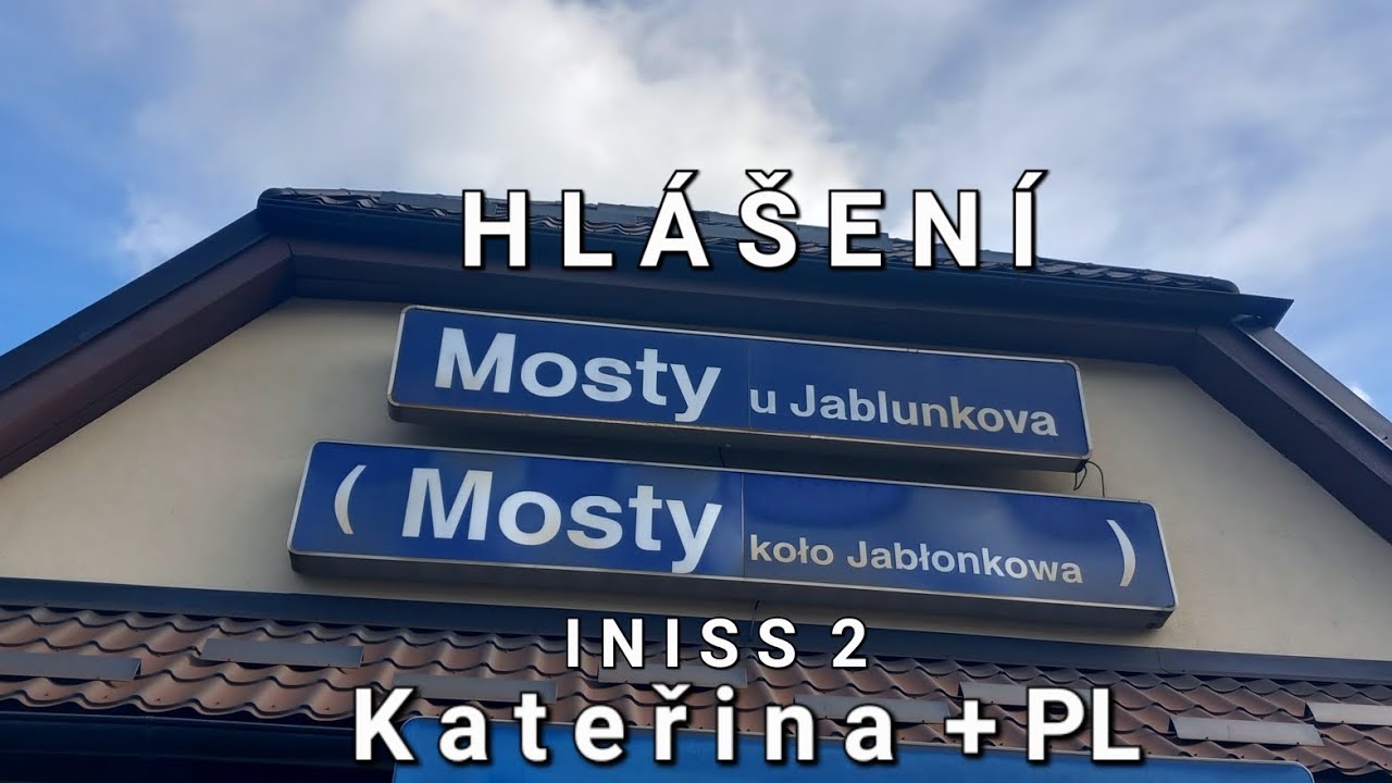 Hlášení - Mosty u Jablunkova [INISS]
