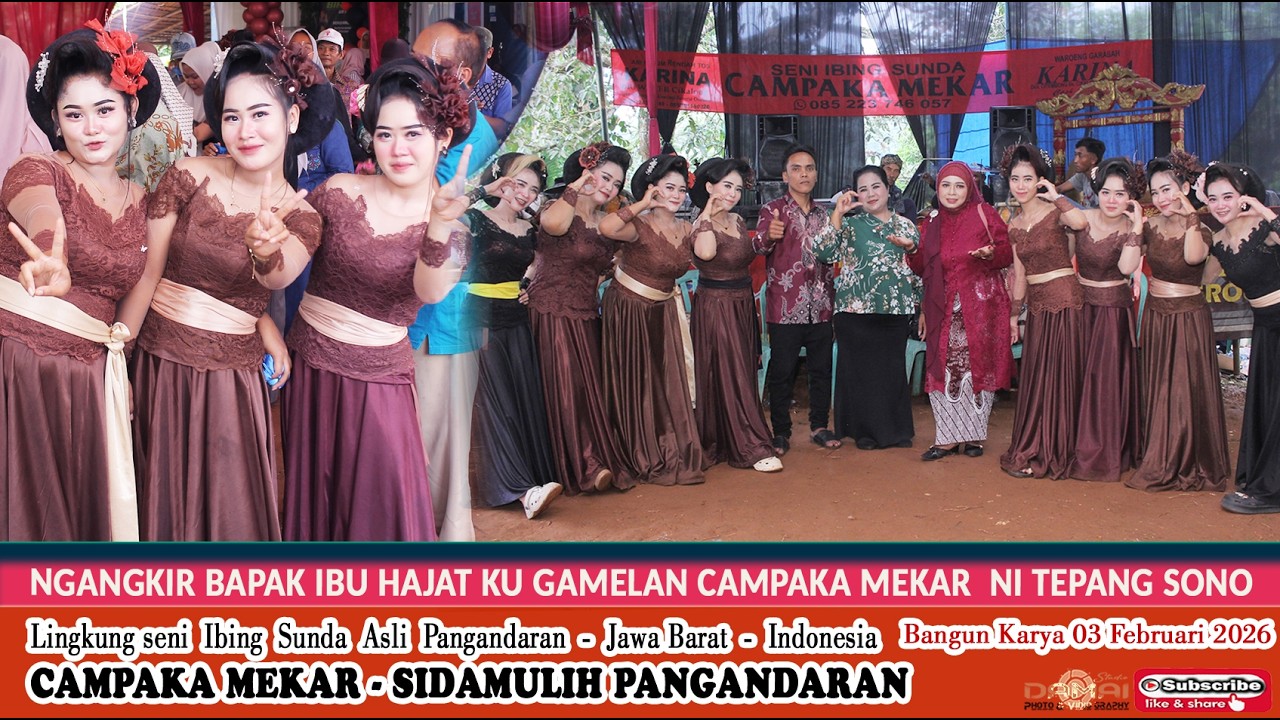 TERBARU Seni ibing CAMPAKA MEKAR Ngangkir bapak ibu Hajat ku Nyai Ronggeng ni Tepang Sono