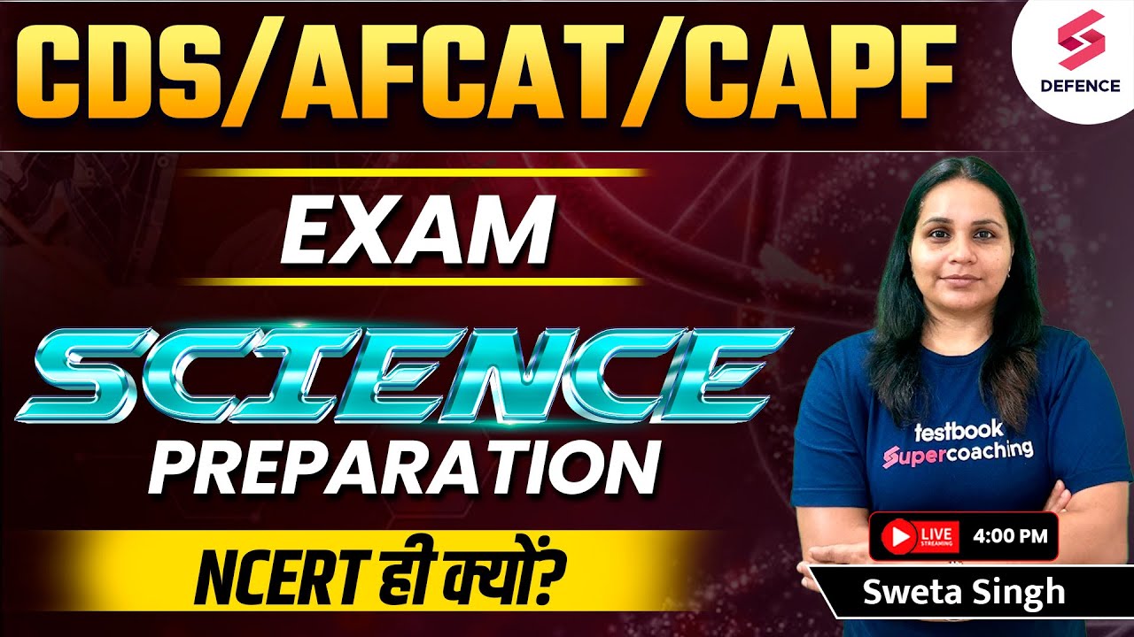 Important Science Topics Defence Exams | Compete Science Planning for CDS 1 2024 Exam | Sweta Singh