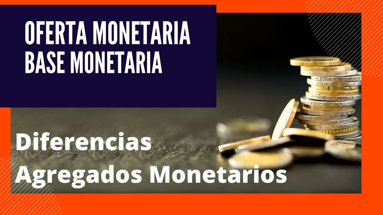OFERTA monetaria y BASE monetaria 👉 ¿Qué son?  Los AGREGADOS MONETARIOS - M1 M2 M3