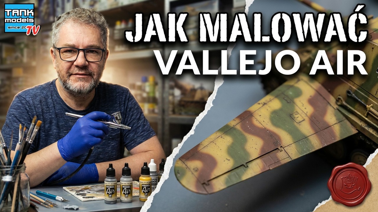Poradnik Modelarski #8 - Jak malować Vallejo Model AIR