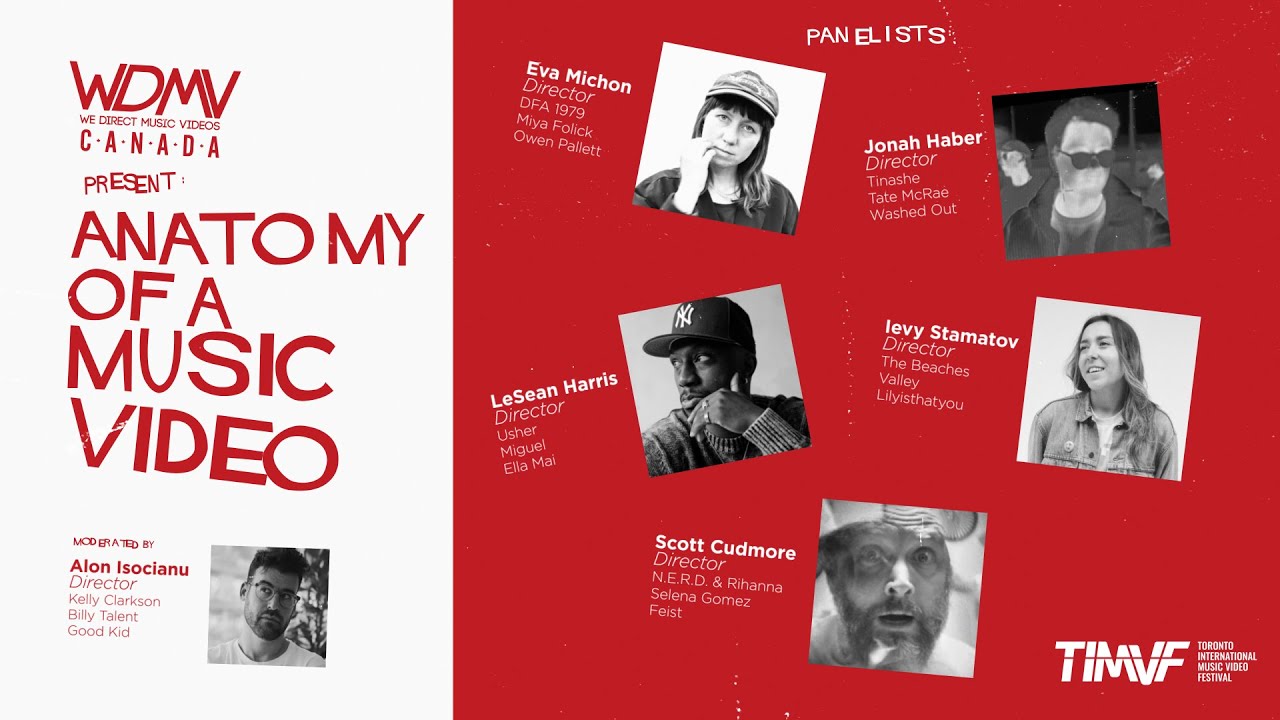 WDMV PRESENTS: ANATOMY OF A MUSIC VIDEO PANEL | Toronto International Music Video Festival