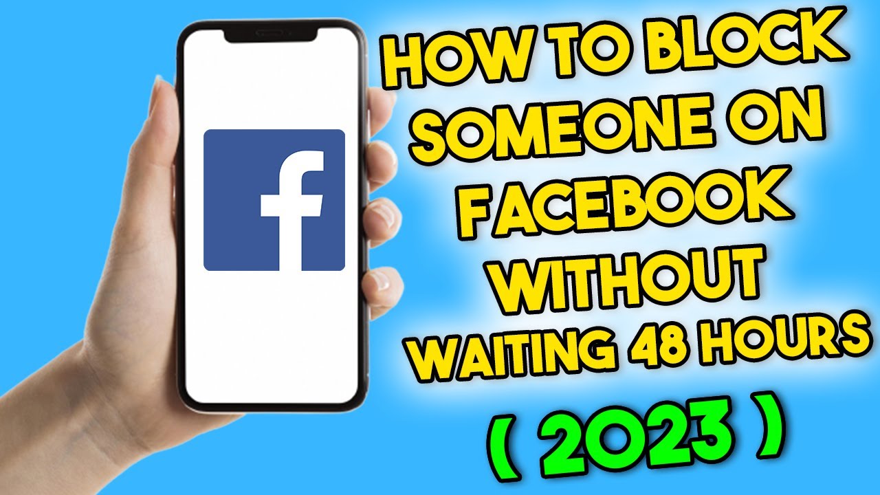 How to Block Someone on Facebook Without Waiting 48 Hours (2023)