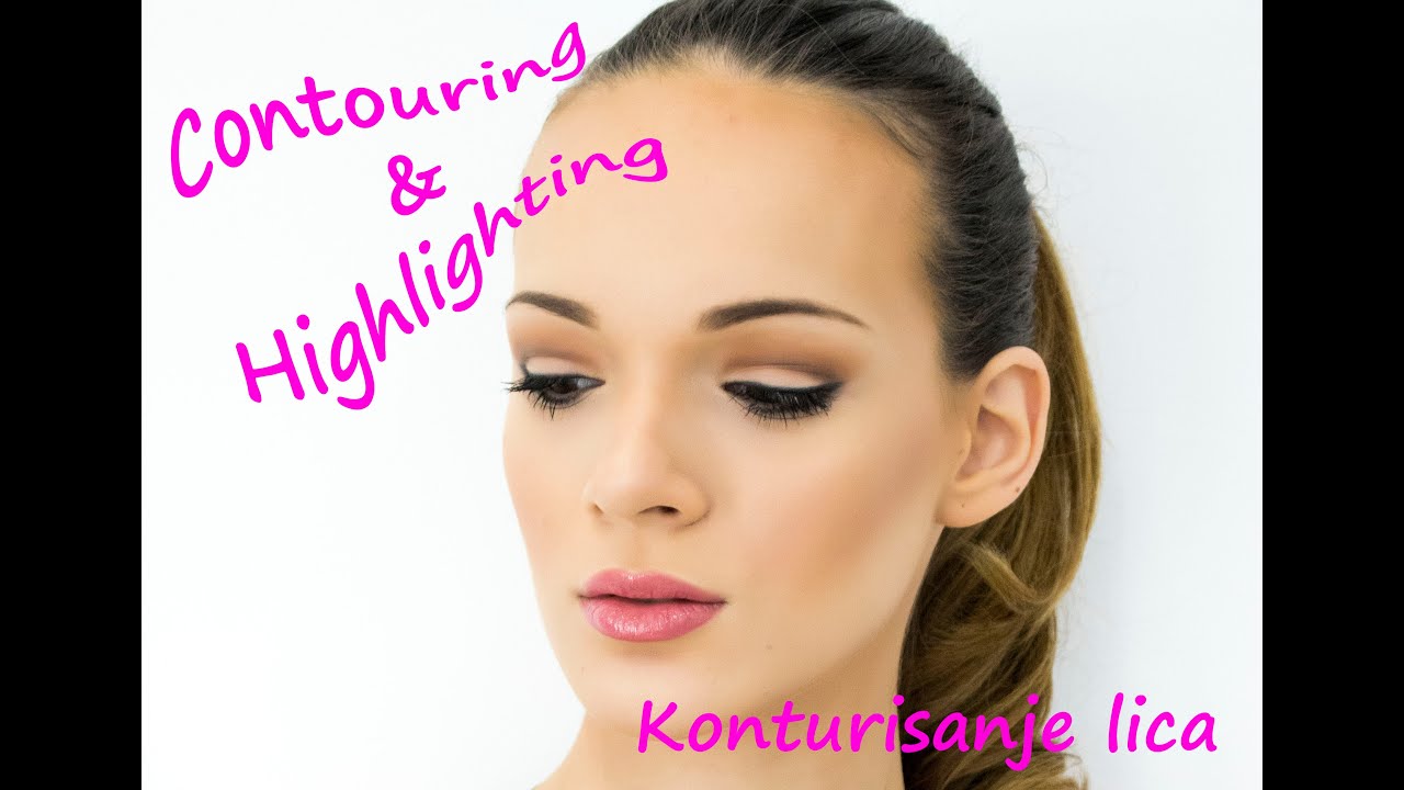 Konturisanje i posvetljivanje lica | Contouring&Highlighting