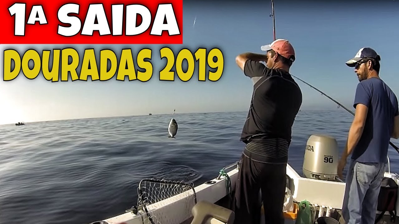 PRIMEIRA SAIDA DE PESCA ÀS DOURADAS 