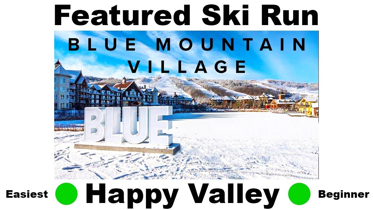 BLUE MOUNTAIN VILLAGE, ОНТАРИО — ЛЫЖНАЯ ТРАССА — HAPPY VALLEY ДЛЯ НАЧИНАЮЩИХ