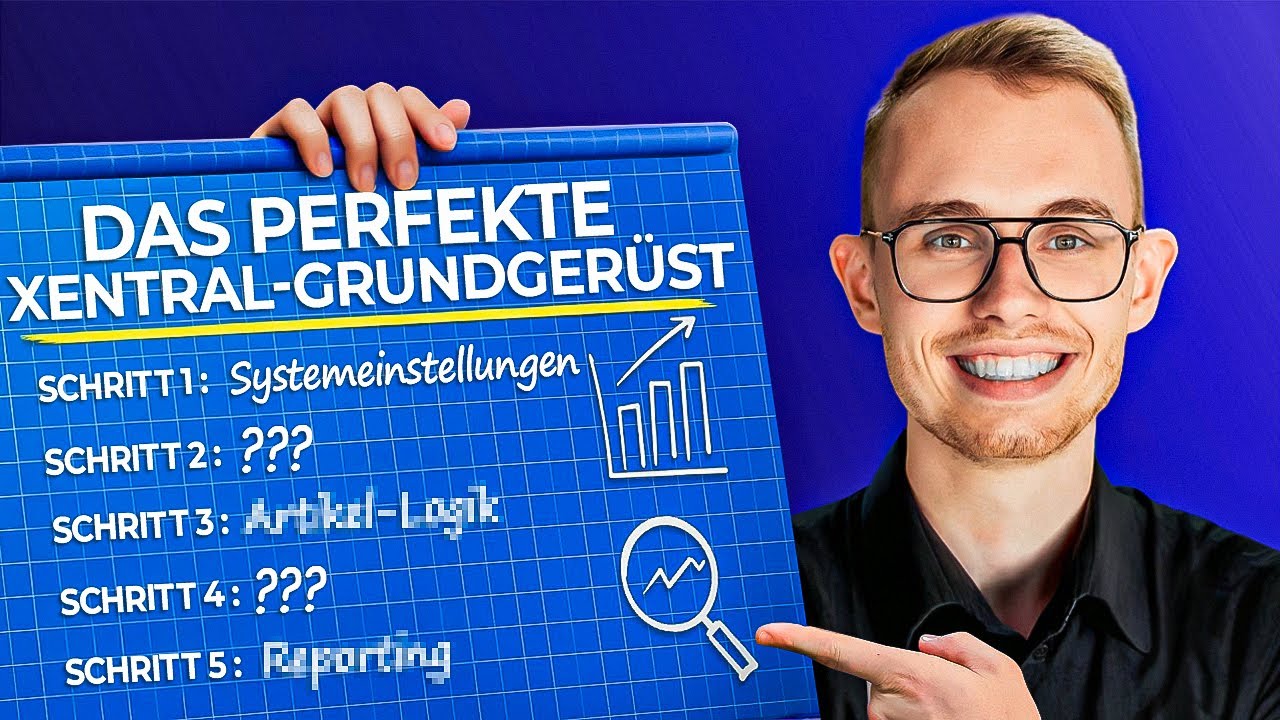 Das PERFEKTE Xentral ERP Setup in 10 Schritten (komplette Anleitung)