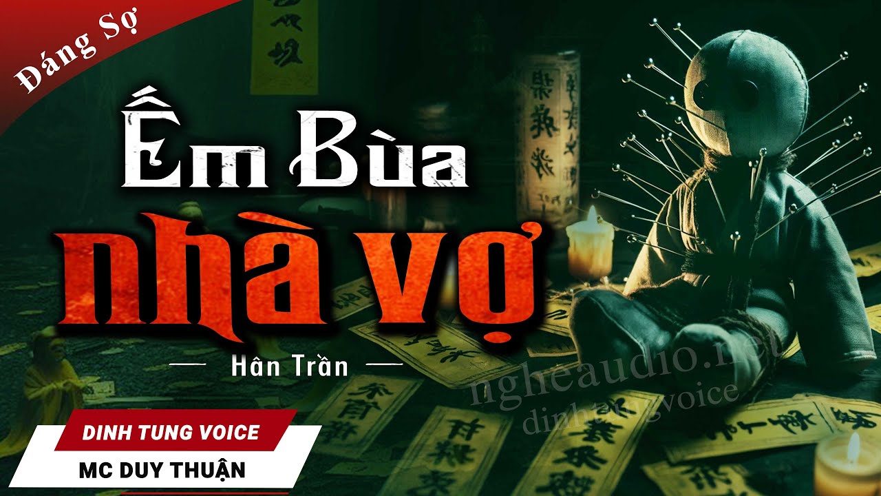 Truyện Ma - Ếm Bùa Nhà Vợ - Tam Nam Sát Quỷ 3 - MC Duy Thuận Kể Truyện Ma Làng Quê Rùng Rợn @NHAMA