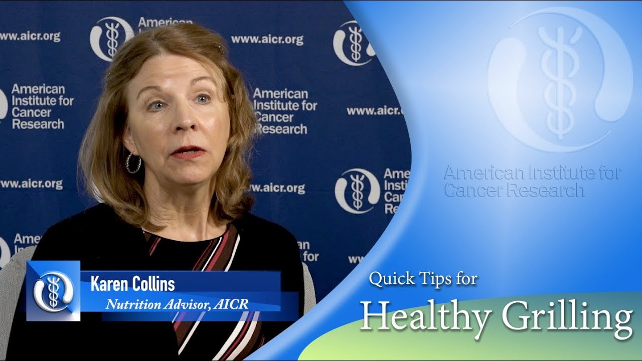 AICR's Quick Tips for Healthy Grilling