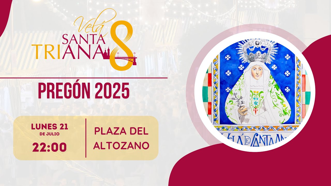 Pregón de La Velá de Santa Ana 2025