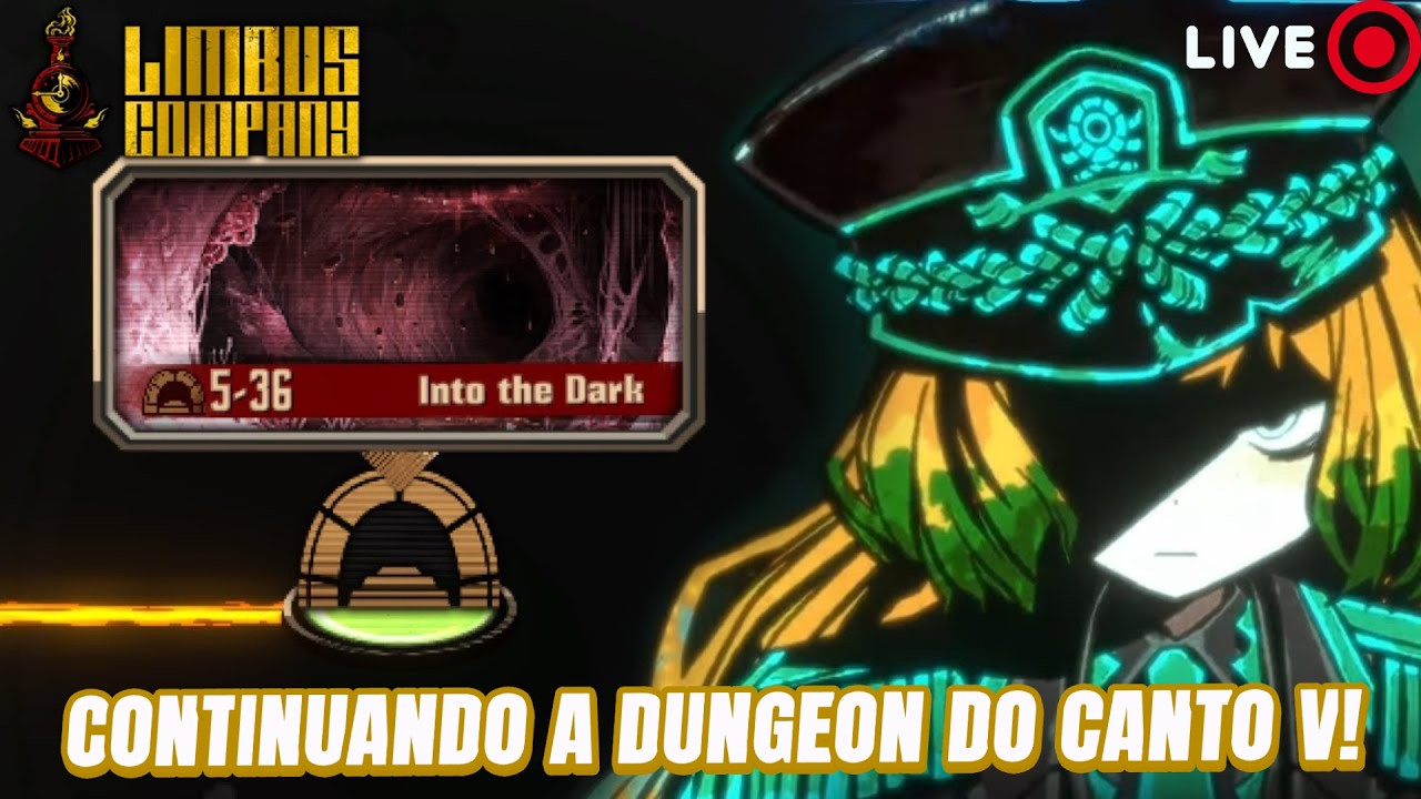 CONTINUANDO A DUNGEON DO CANTO V! - LIMBUS COMPANY PT-BR AO VIVO