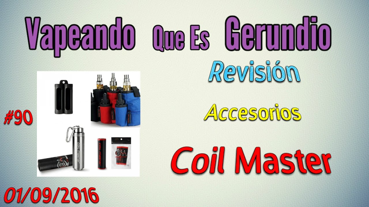 #90 Revisión Accesorios Coil Master