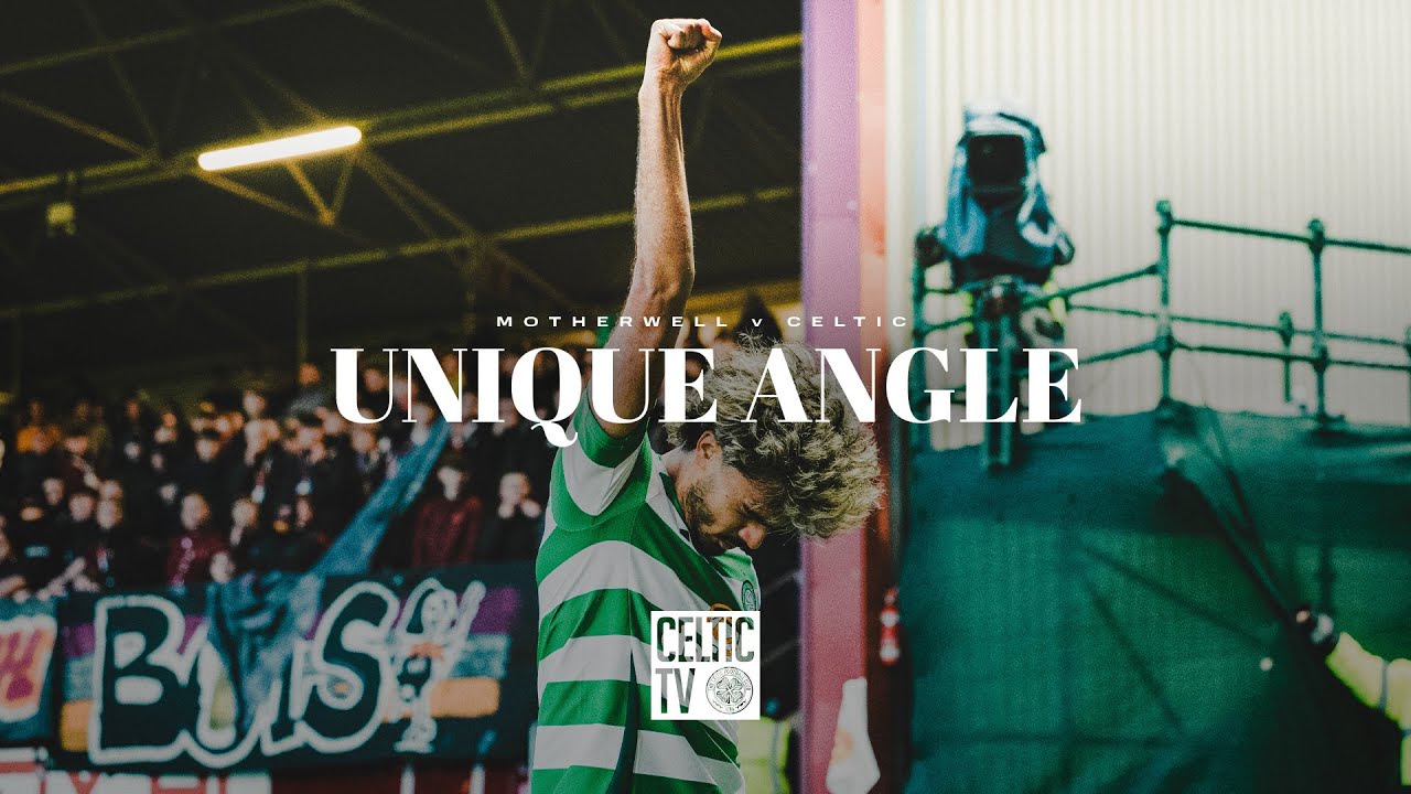 Unique Angle | Motherwell 1-3 Celtic | Jota puts seal on winning performance by Celts (02/0/25)