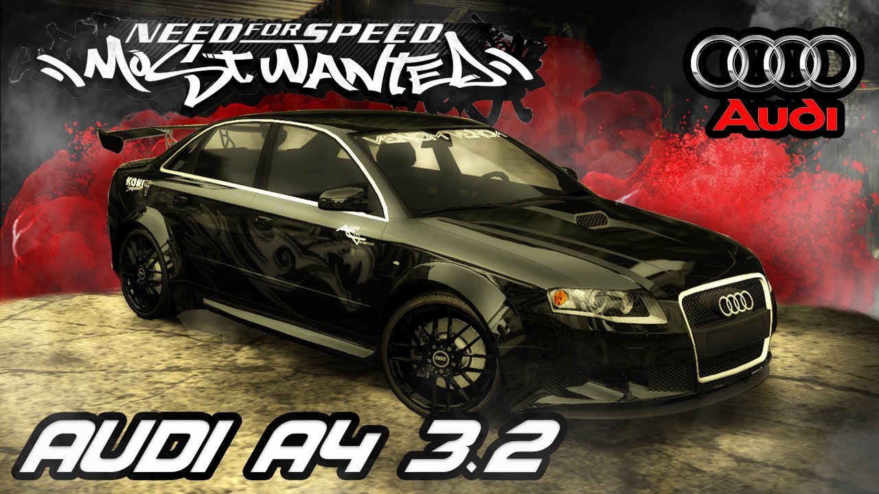 ⭐NFS: Most Wanted - Audi A4 3.2 (TUNING + SOUND)
