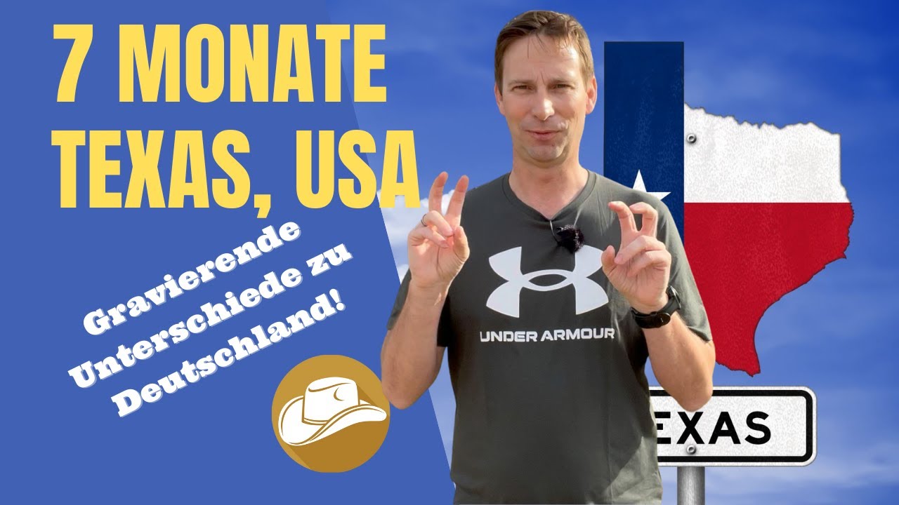 Leben in Texas - 7 Monate - Der Vergleich Deutschland vs. Texas