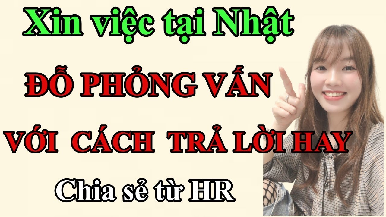 Nhà tuyển dụng cần gì ở 1 ứng viên?- Xin việc ở Nhật