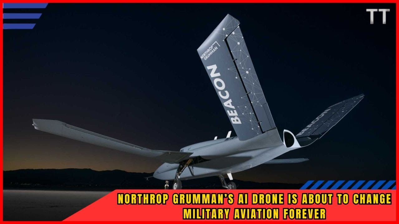 Dron Beacon firmy Northrop Grumman: przyszłość amerykańskich samolot&oacute;w wojskowych oparta na sztuc...
