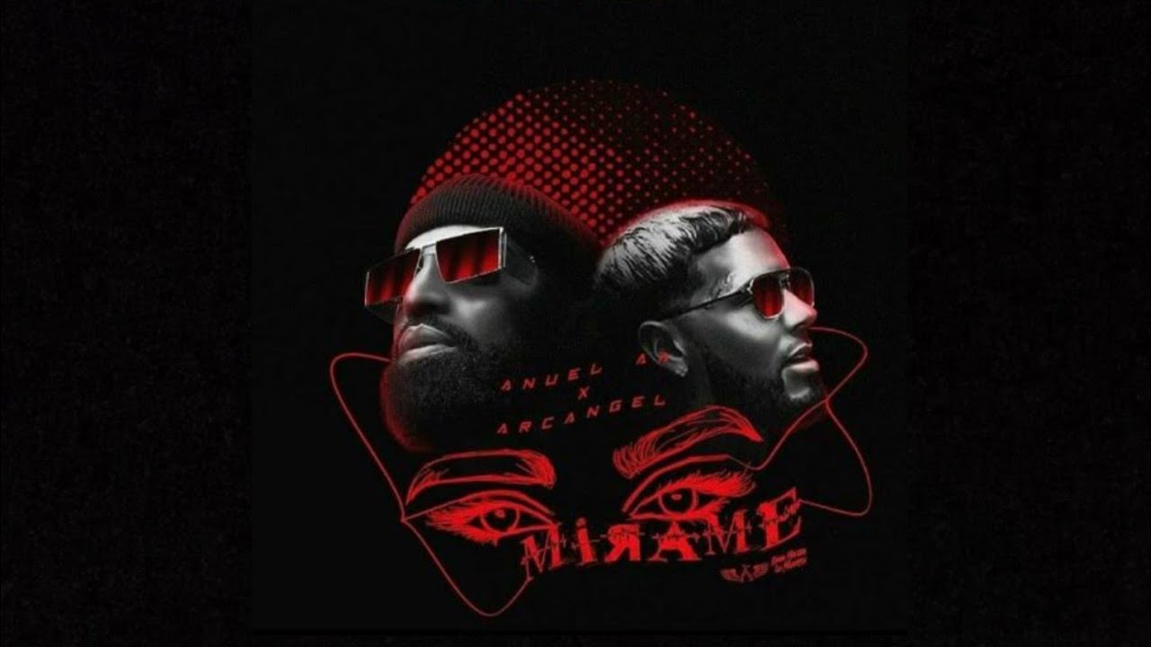 Mírame - Anuel AA X Arcangel { Audio Oficial Filtrado } #VERANOLOCO2