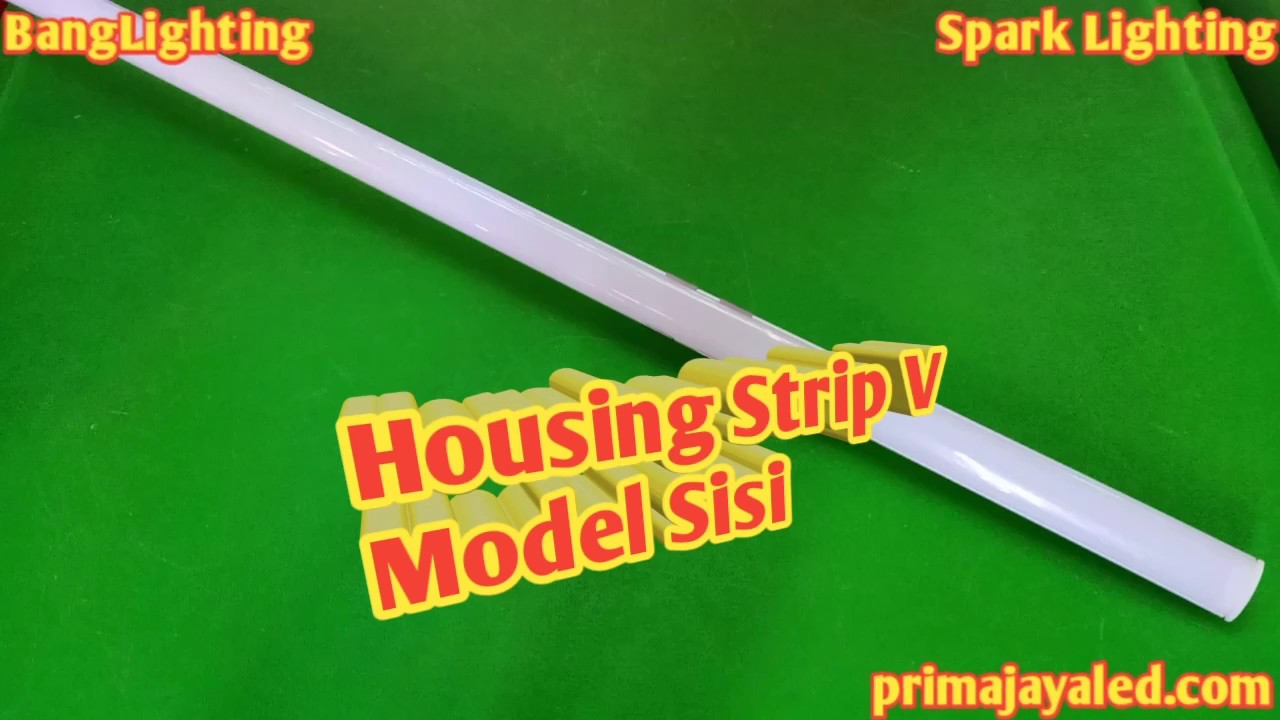 Housing Strip V Model sisi - Prima Jaya LED