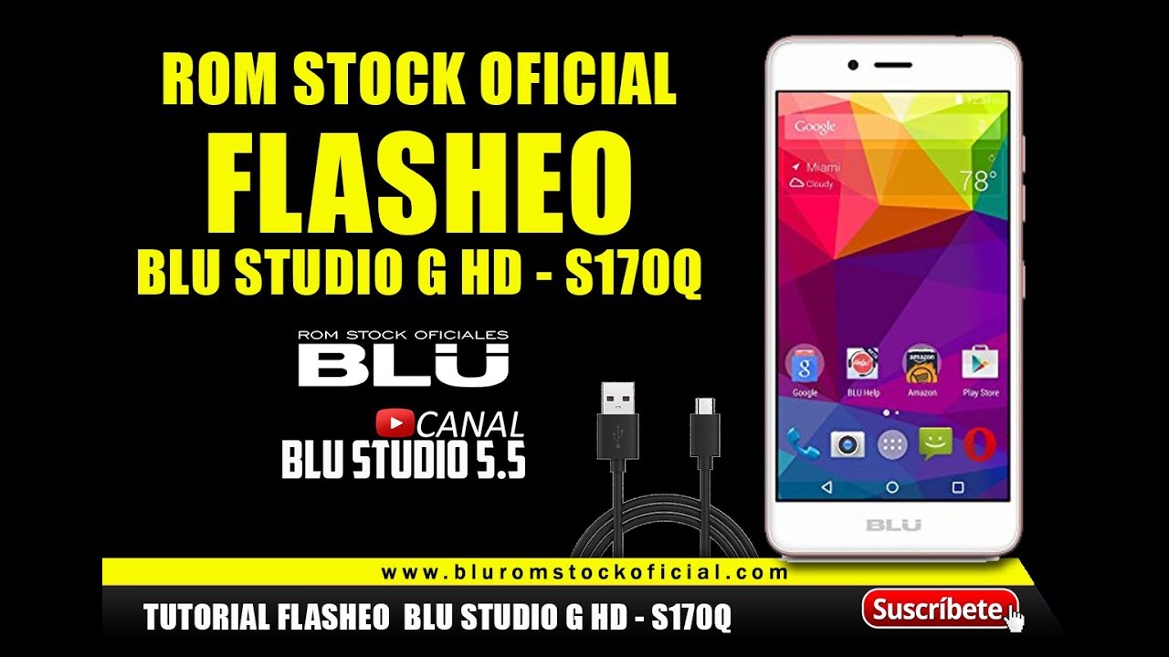 TUTORIAL FLASHEO PARA BLU STUDIO G HD - S170Q | ROM STOCK OFICIAL 2017