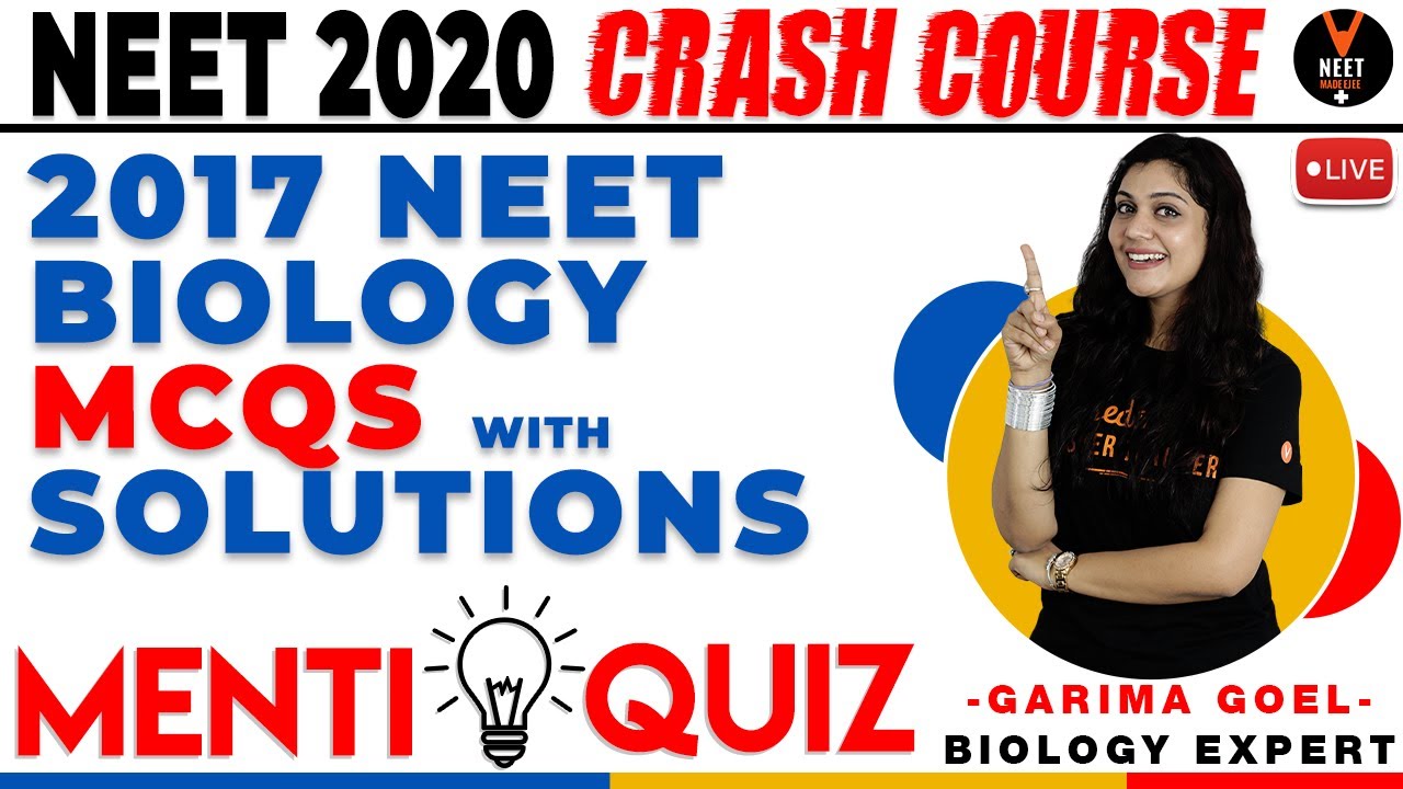 2017 NEET Biology Solution with Explanation | NEET 2020 Preparation | NEET MCQ Biology | Garima Goel