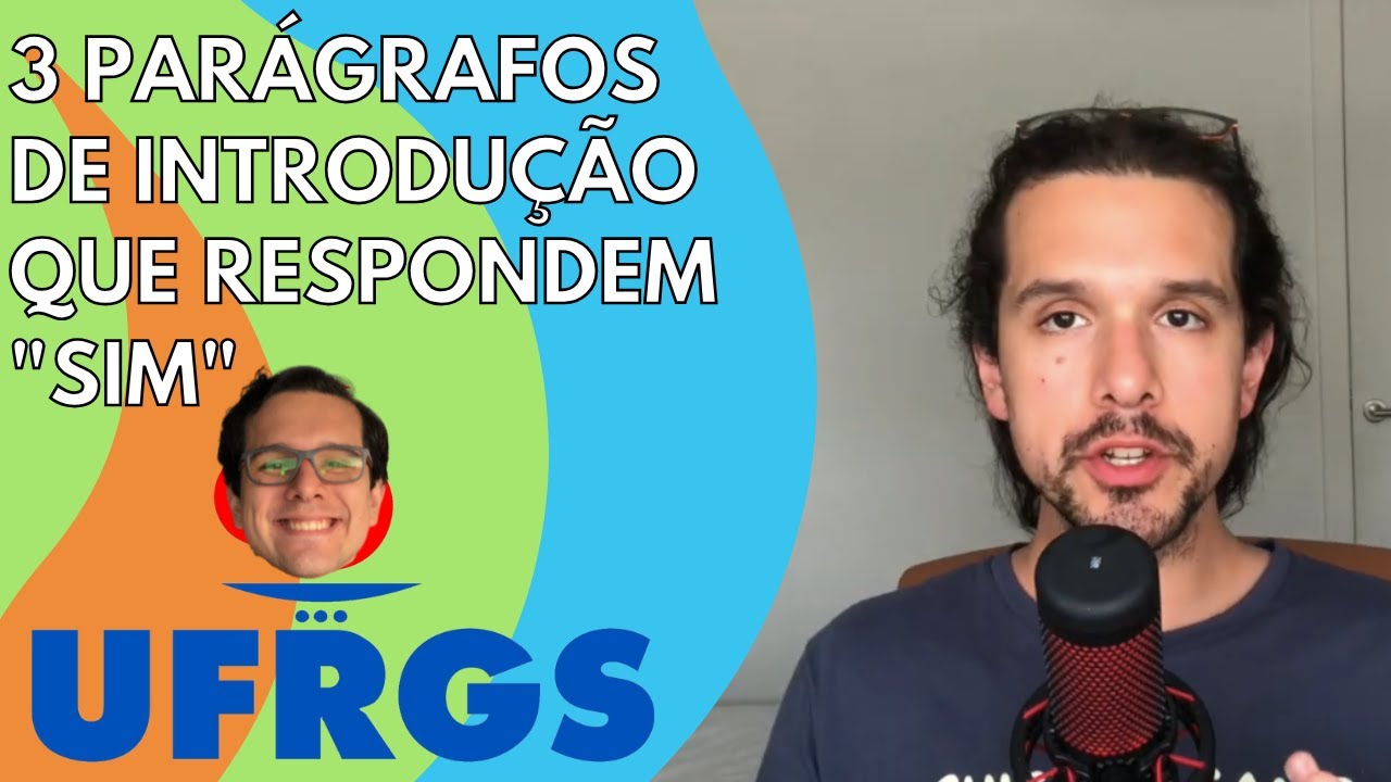 Redação UFRGS - 3 introduções que respondem 